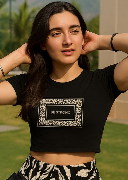 Be Strong Black Crop Half Sleeve T-shirt For Women