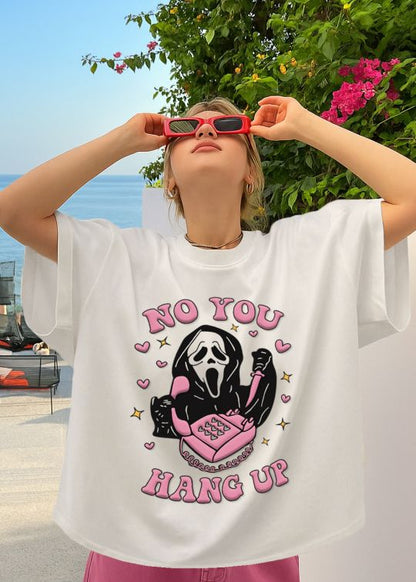 No You Hang Up Premium Egg Shell Oversized T-shirt For Women